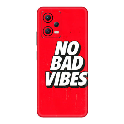 POCO Phone Skins (All Models) - No Bad Vibes - 3D Embossed Finish (L-280) Poco X5 (5G)