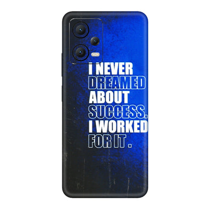 POCO Phone Skins (All Models) - I Never Dreamed About Success - 3D Embossed Finish (L-283) Poco X5 (5G)