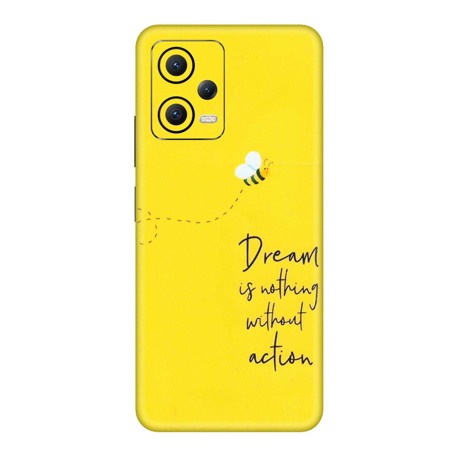 POCO Phone Skins (All Models) - Dream Is Nothing Without Action - Matte Finish (M-138) Poco X5 (5G)