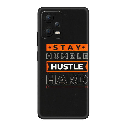 POCO Phone Skins (All Models) - Stay Humble Stay Hard - Matte Finish (M-48) Poco X5 (5G)
