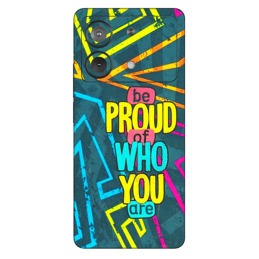 POCO Phone Skins (All Models) - Be Proud Of Who You Are - 3D Embossed Finish (L-277) Poco X6 NEO (5G)