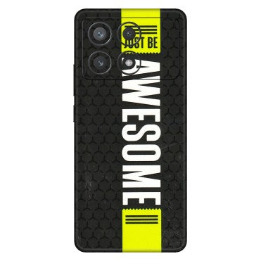 POCO Phone Skins (All Models) - Just Be Awesome - 3D Embossed Finish (L-101) Poco X6 PRO (5G)