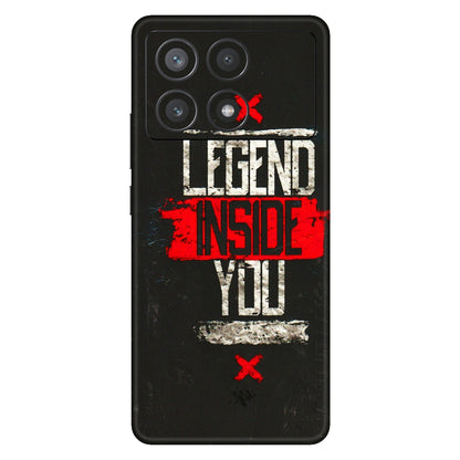 POCO Phone Skins (All Models) - Legend Inside You - 3D Embossed Finish (L-186) Poco X6 PRO (5G)