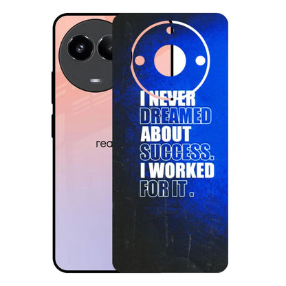 Realme Phone Skins (All Models) - I Never Dreamed About Success - 3D Embossed Finish (L-283) Realme 11 (5G)