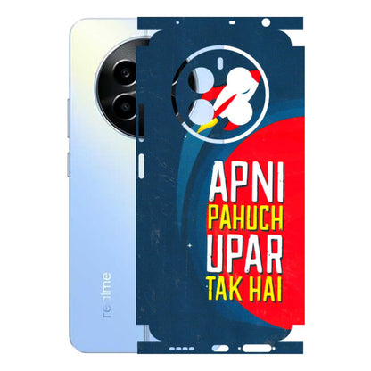 Realme Phone Skins (All Models) - Apni Pahuch Upar Tak Hai - 3D Embossed Finish (L-276) Realme 13