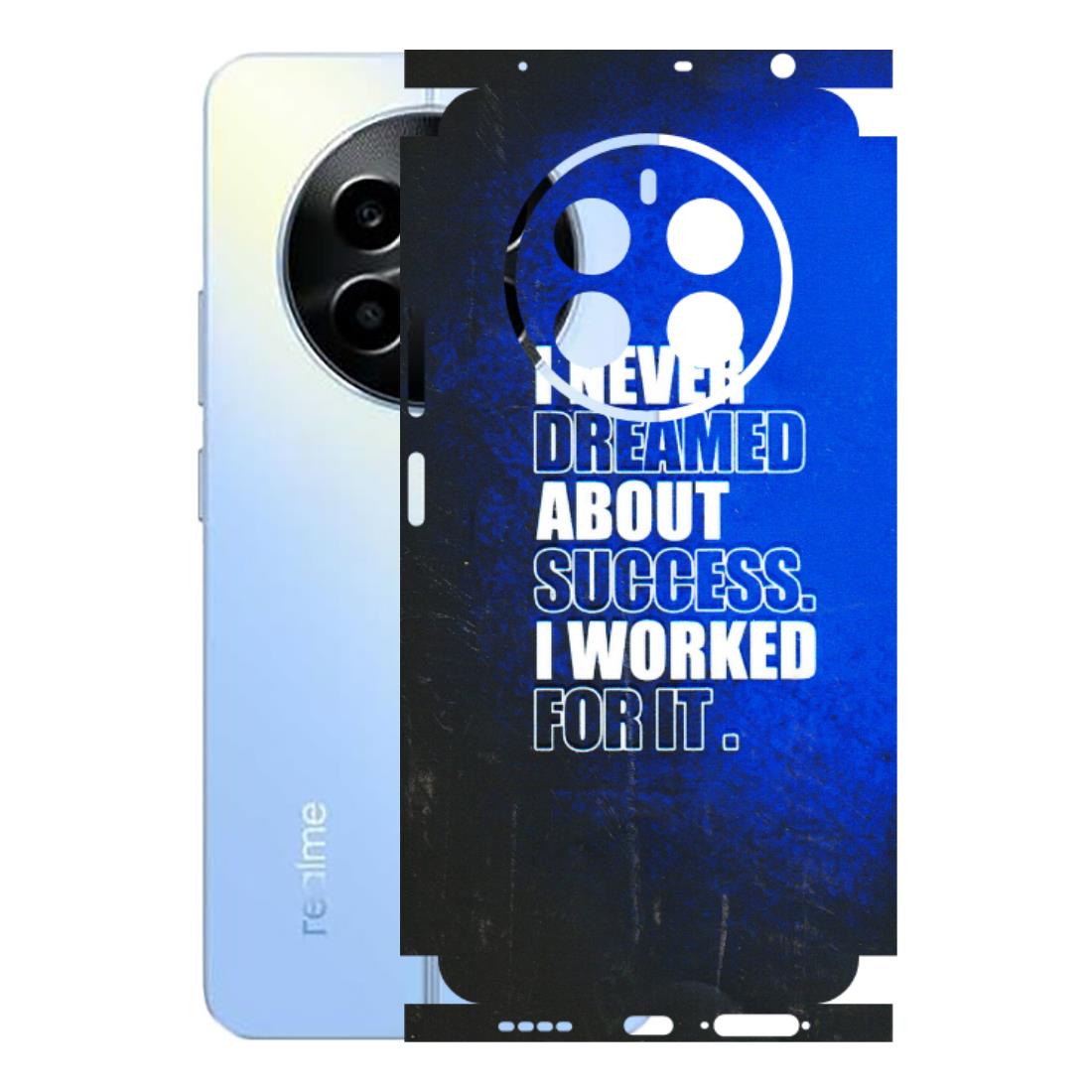 Realme Phone Skins (All Models) - I Never Dreamed About Success - 3D Embossed Finish (L-283) Realme 13