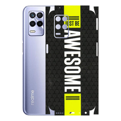 Realme Phone Skins (All Models) - Just Be Awesome - 3D Embossed Finish (L-101) Realme 8S (5G)