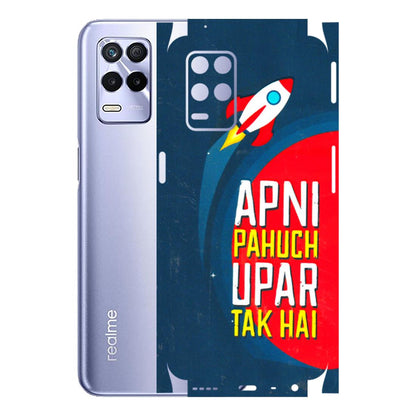 Realme Phone Skins (All Models) - Apni Pahuch Upar Tak Hai - 3D Embossed Finish (L-276) Realme 8S (5G)