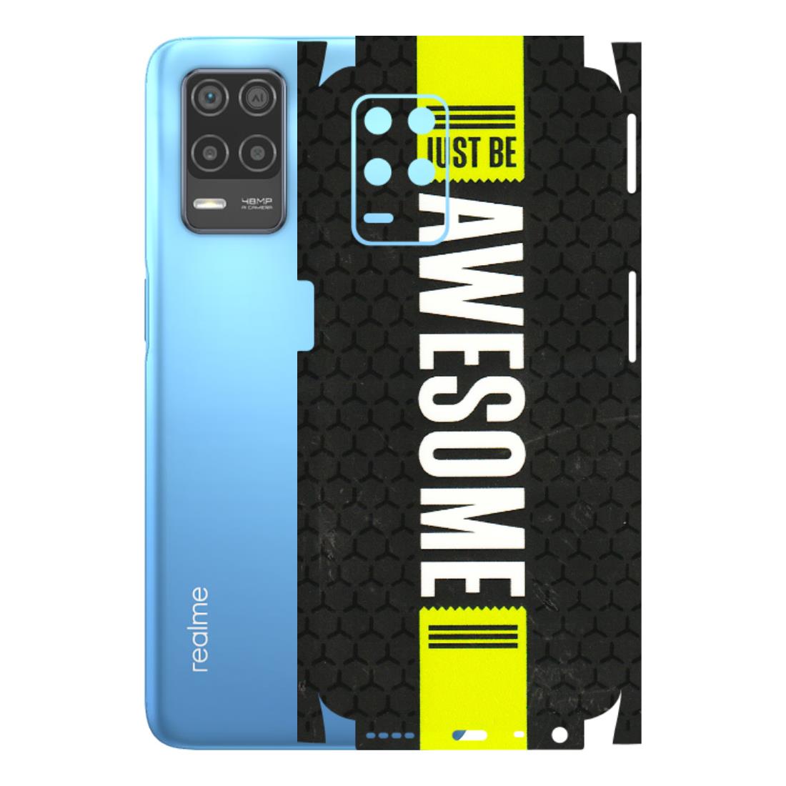 Realme Phone Skins (All Models) - Just Be Awesome - 3D Embossed Finish (L-101) Realme 8 (4G)