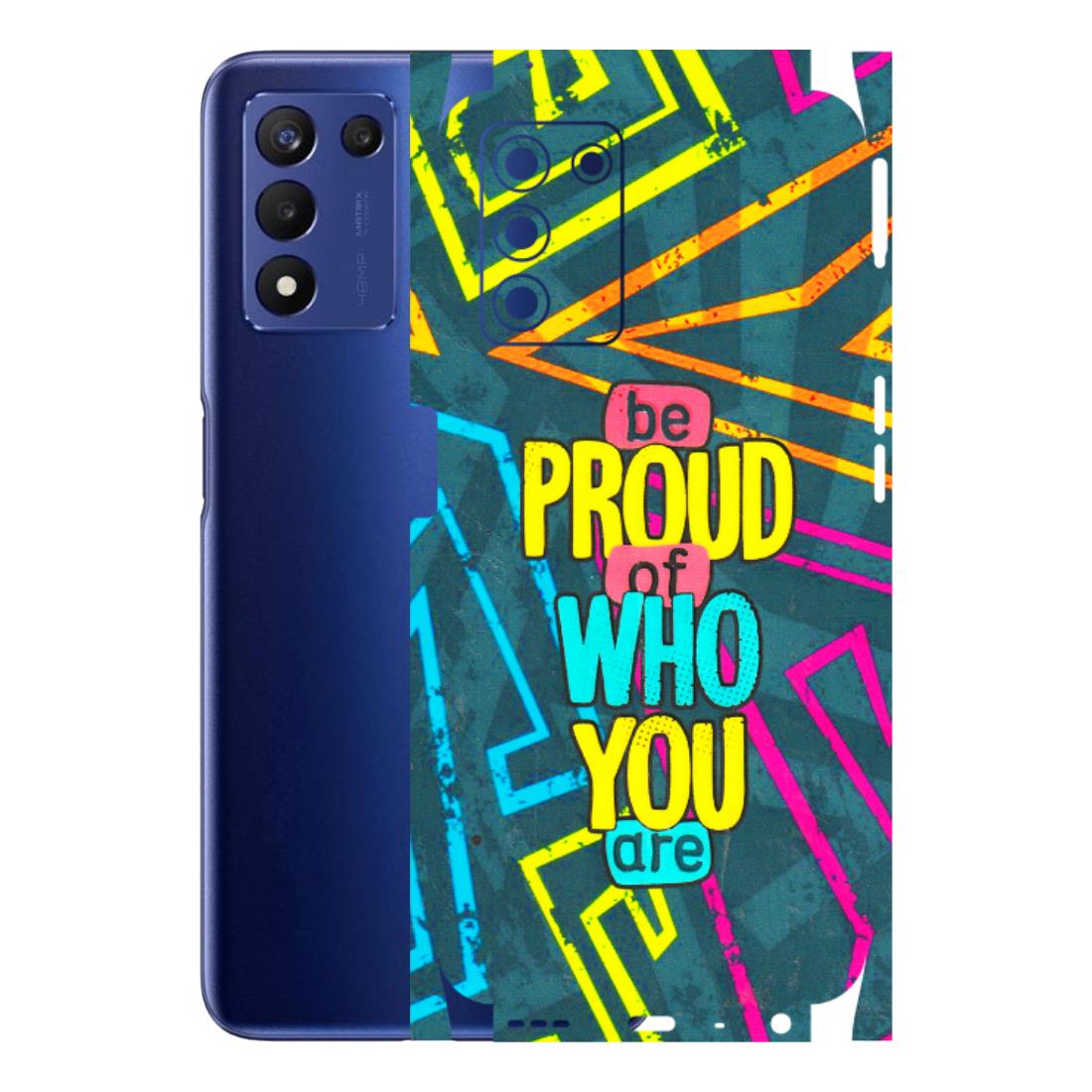 Realme Phone Skins (All Models) - Be Proud Of Who You Are - 3D Embossed Finish (L-277) Realme 9 5G SE