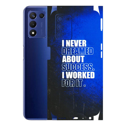Realme Phone Skins (All Models) - I Never Dreamed About Success - 3D Embossed Finish (L-283) Realme 9 5G SE