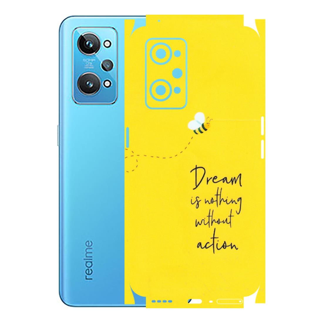 Realme Phone Skins (All Models) - Dream Is Nothing Without Action - Matte Finish (M-138) Realme GT 2