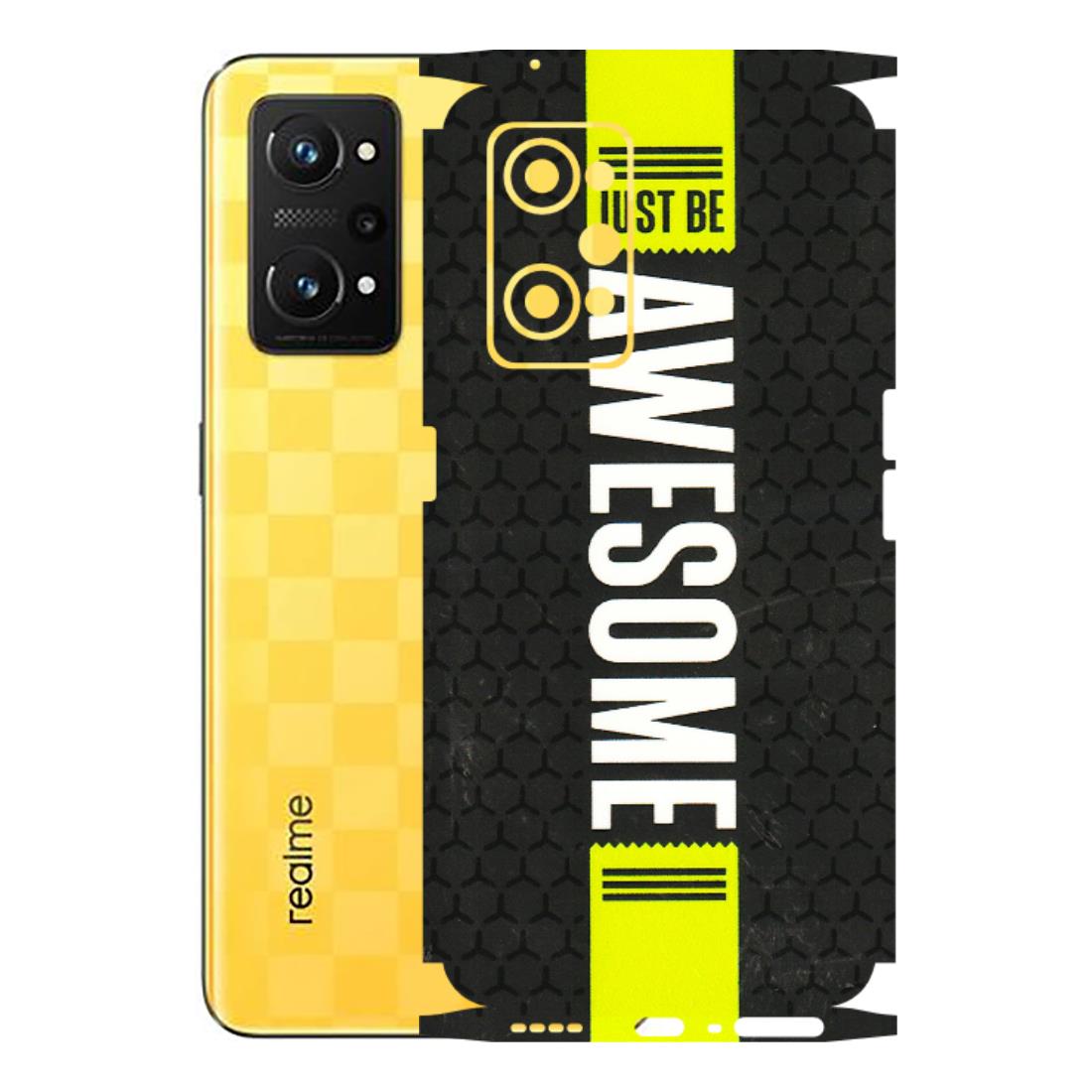 Realme Phone Skins (All Models) - Just Be Awesome - 3D Embossed Finish (L-101) Realme GT Neo 3T