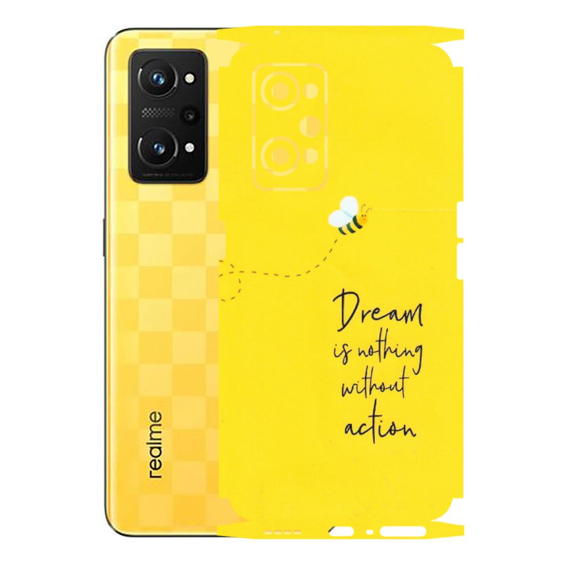 Realme Phone Skins (All Models) - Dream Is Nothing Without Action - Matte Finish (M-138) Realme GT Neo 3T