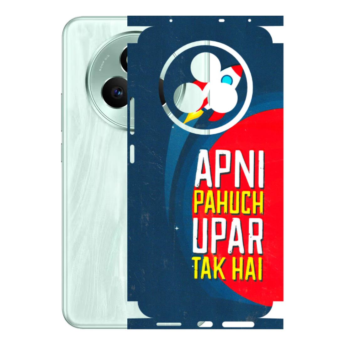 Realme Phone Skins (All Models) - Apni Pahuch Upar Tak Hai - 3D Embossed Finish (L-276) Realme P3 Pro