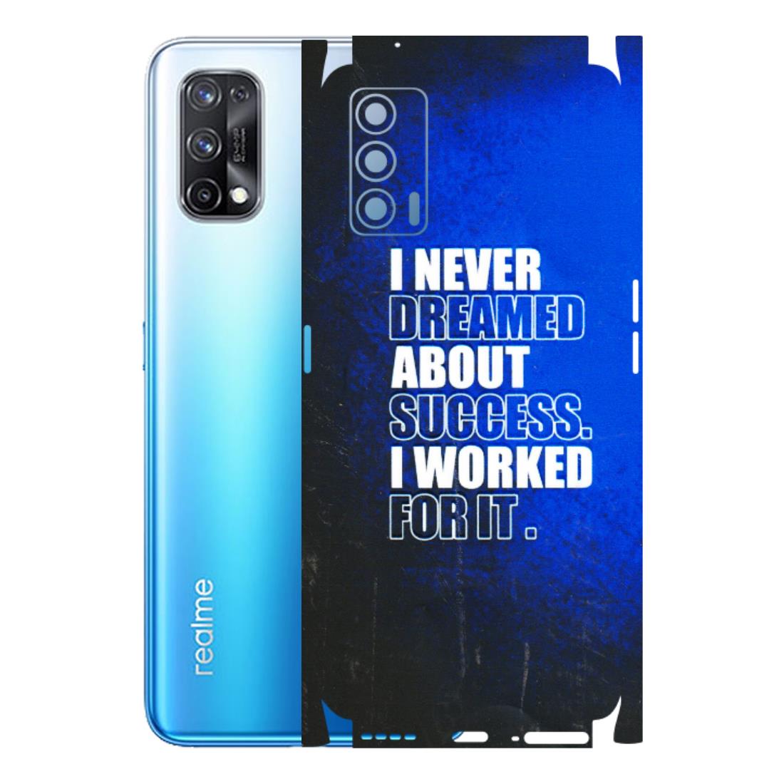 Realme Phone Skins (All Models) - I Never Dreamed About Success - 3D Embossed Finish (L-283) Realme X7 5G