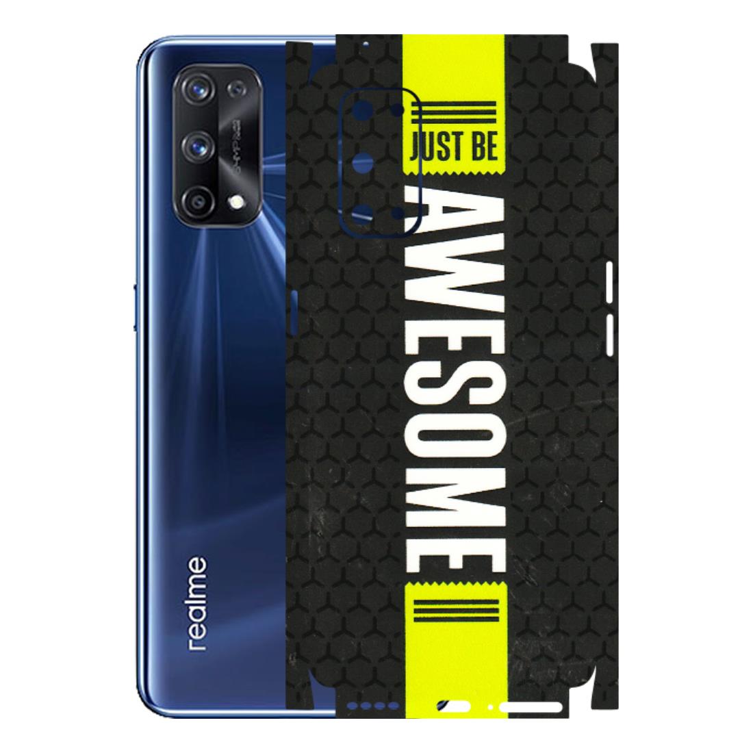 Realme Phone Skins (All Models) - Just Be Awesome - 3D Embossed Finish (L-101) Realme X7 Pro (5G)