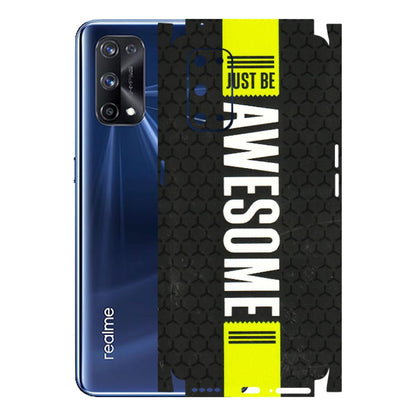 Realme Phone Skins (All Models) - Just Be Awesome - 3D Embossed Finish (L-101) Realme X7 Pro (5G)