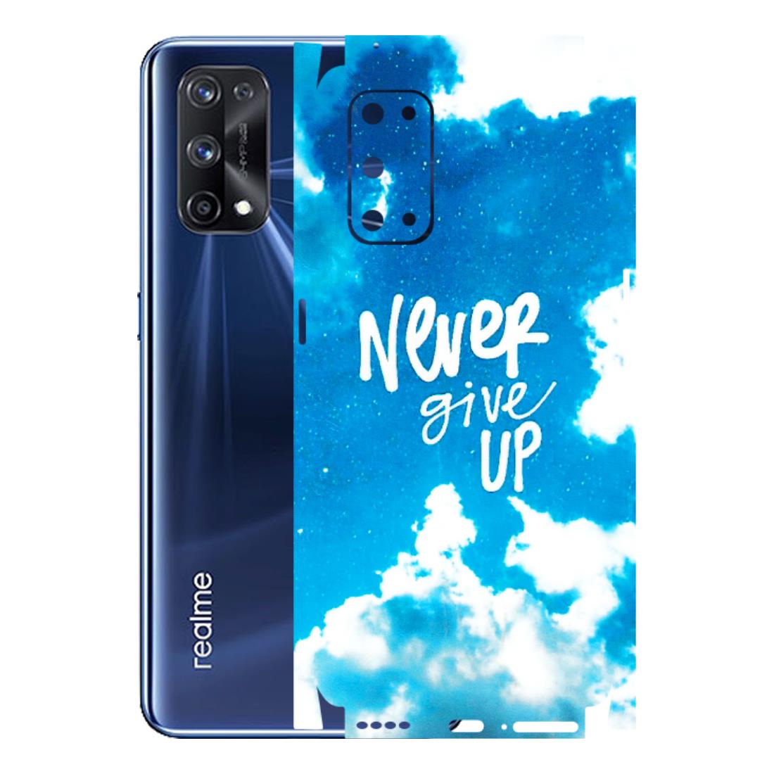 Realme Phone Skins (All Models) - Never Give Up - 3D Embossed Finish (L-279) Realme X7 Pro (5G)