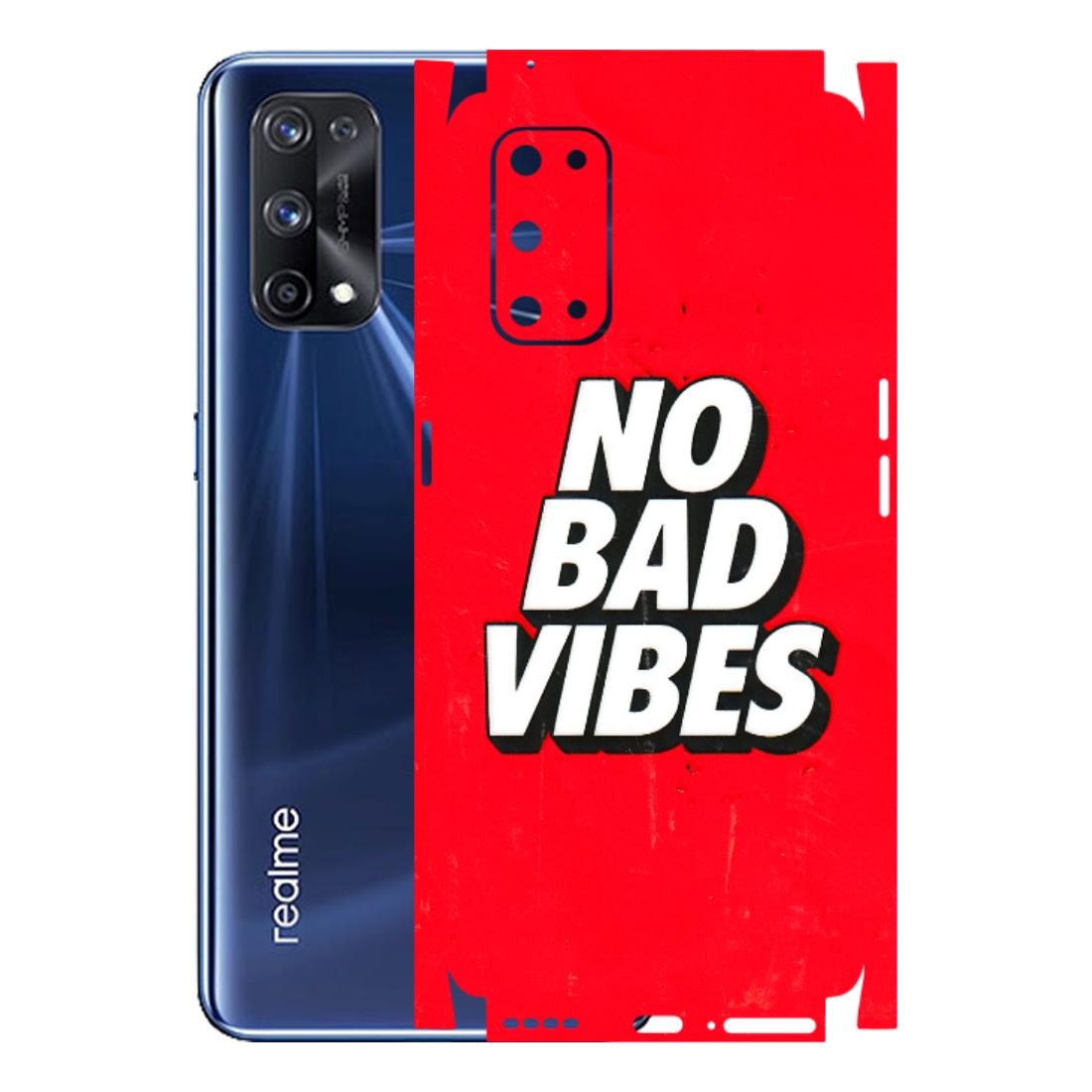 Realme Phone Skins (All Models) - No Bad Vibes - 3D Embossed Finish (L-280) Realme X7 Pro (5G)