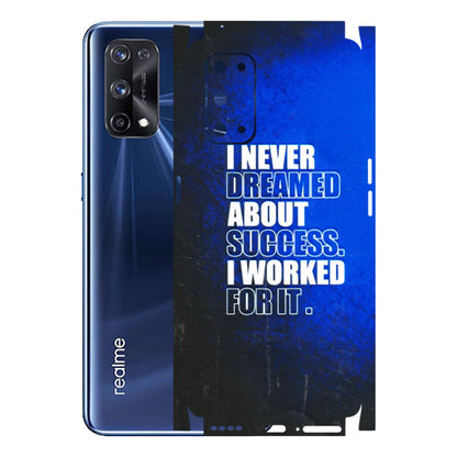 Realme Phone Skins (All Models) - I Never Dreamed About Success - 3D Embossed Finish (L-283) Realme X7 Pro (5G)