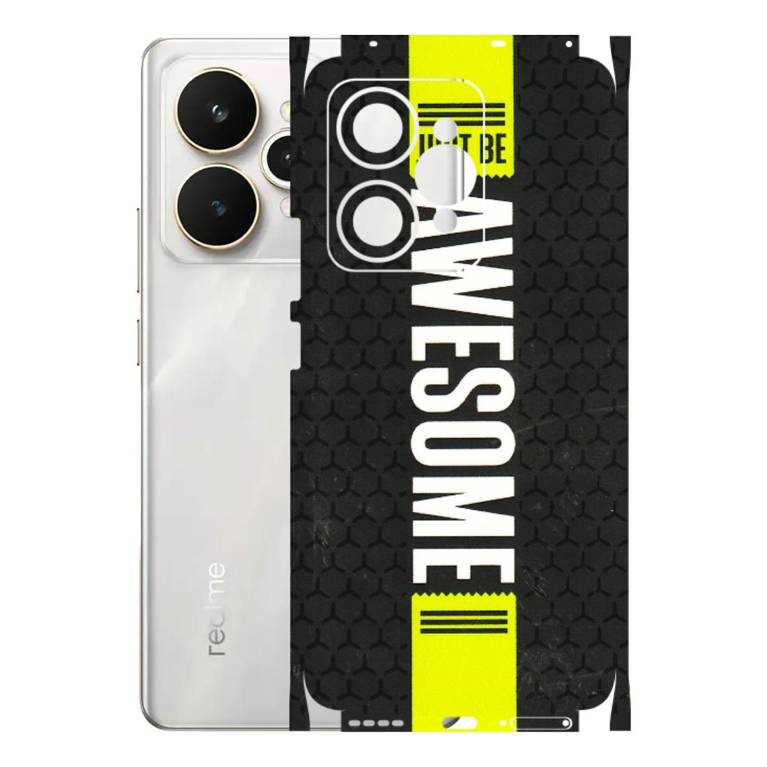 Realme Phone Skins (All Models) - Just Be Awesome - 3D Embossed Finish (L-101) Realme 15 5G