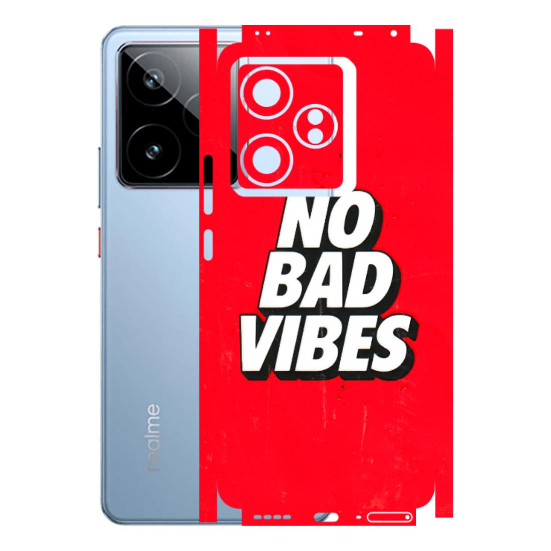 Realme Phone Skins (All Models) - No Bad Vibes - 3D Embossed Finish (L-280) Realme GT7 5G