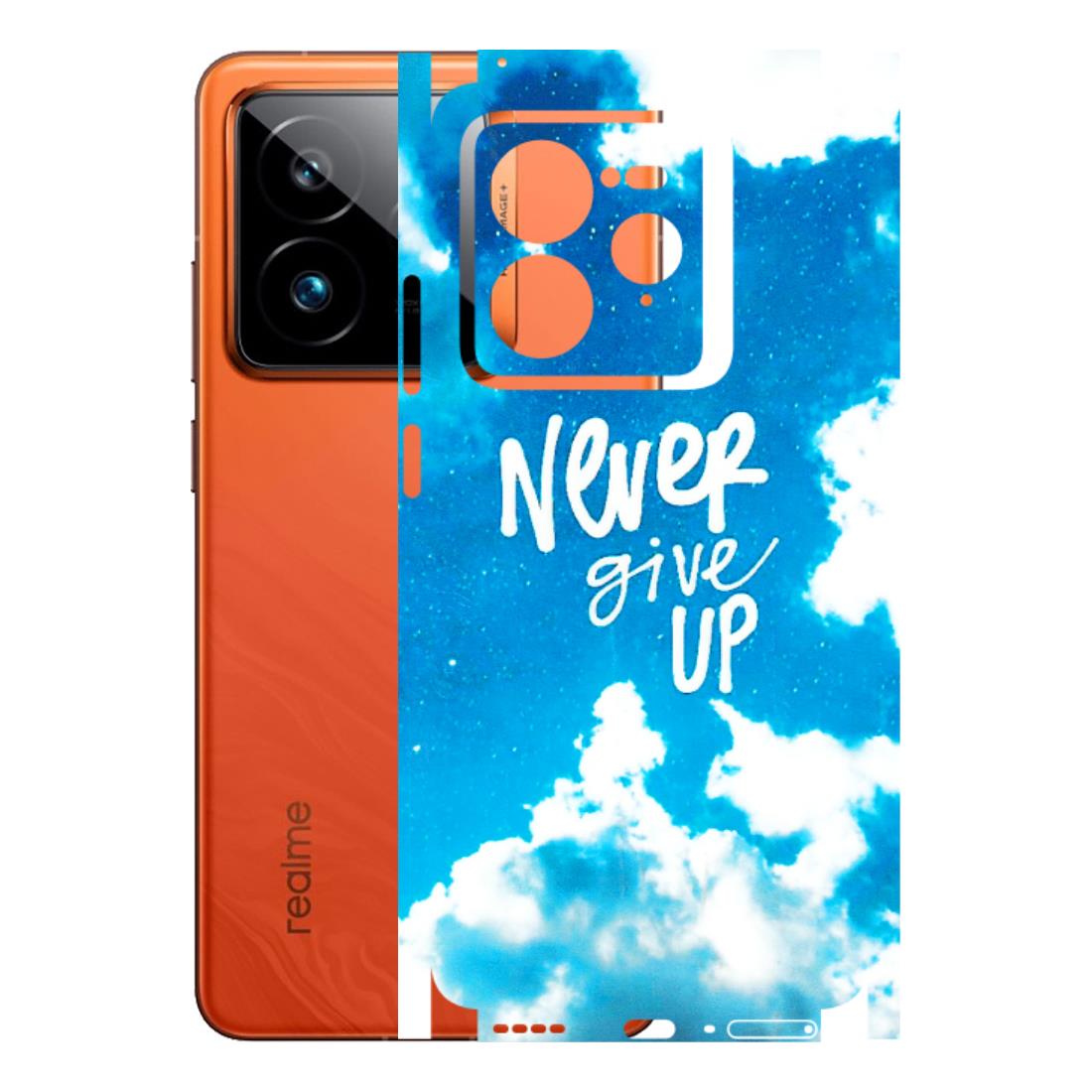Realme Phone Skins (All Models) - Never Give Up - 3D Embossed Finish (L-279) Realme GT7 Pro 5G