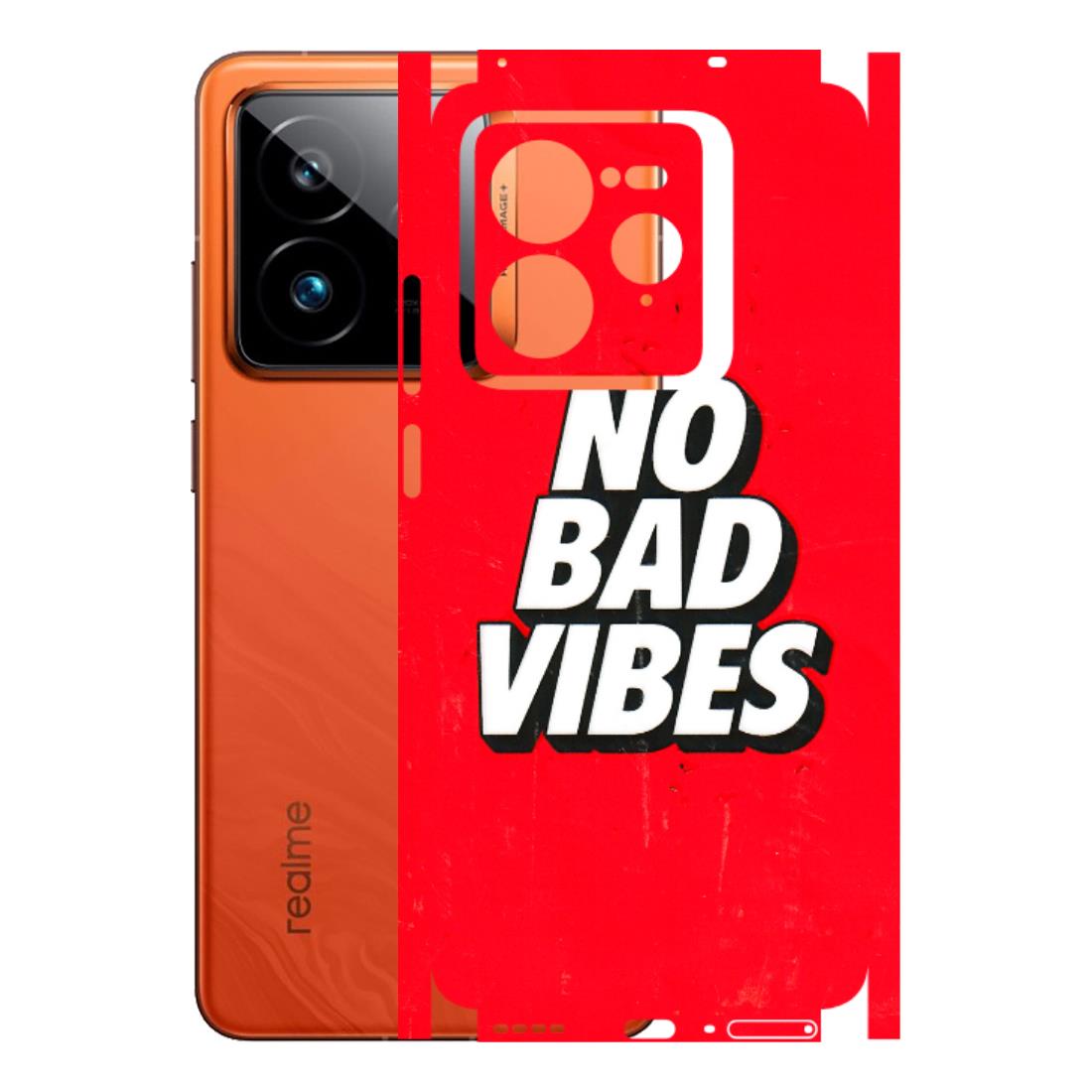 Realme Phone Skins (All Models) - No Bad Vibes - 3D Embossed Finish (L-280) Realme GT7 Pro 5G