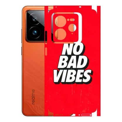 Realme Phone Skins (All Models) - No Bad Vibes - 3D Embossed Finish (L-280) Realme GT7 Pro 5G