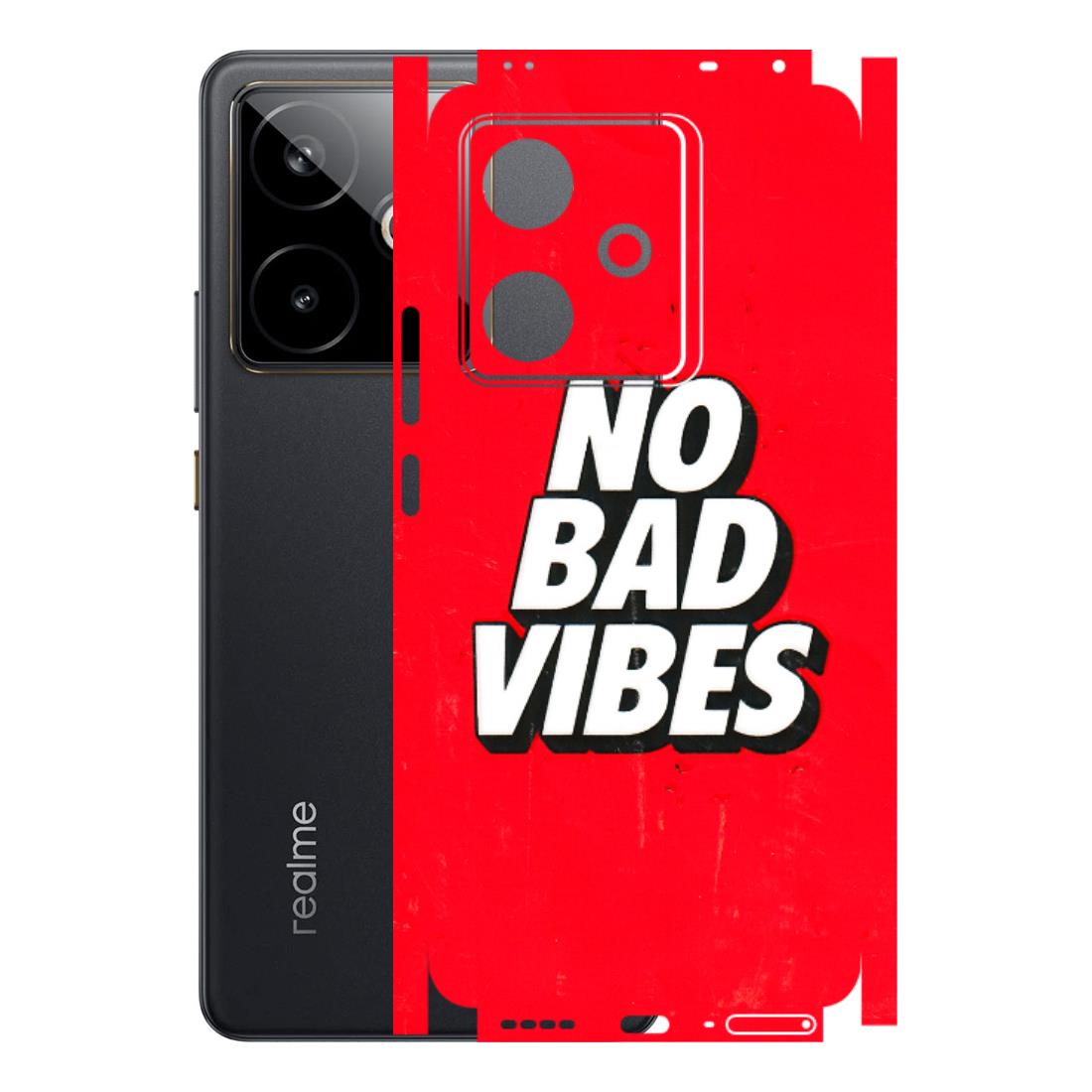 Realme Phone Skins (All Models) - No Bad Vibes - 3D Embossed Finish (L-280) Realme GT 7T 5G