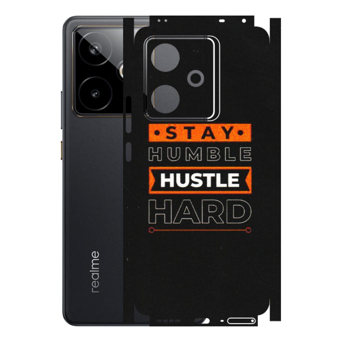 Realme Phone Skins (All Models) - Stay Humble Stay Hard - Matte Finish (M-48) Realme GT 7T 5G