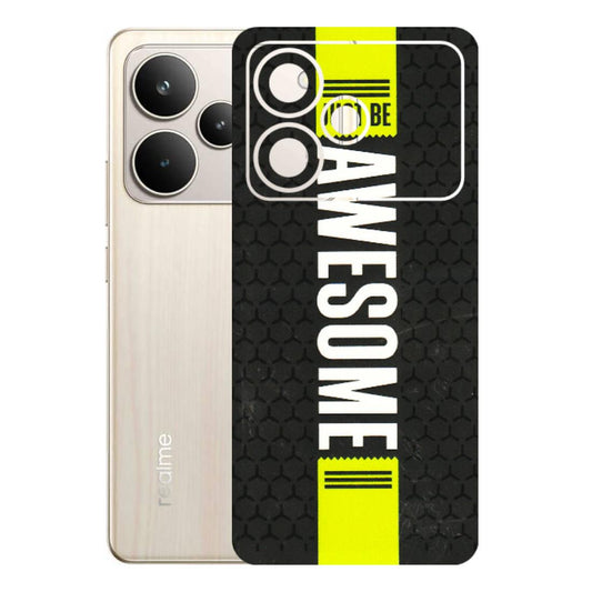 Realme Phone Skins (All Models) - Just Be Awesome - 3D Embossed Finish (L-101) Realme P4 5G