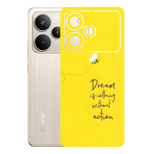 Realme Phone Skins (All Models) - Dream Is Nothing Without Action - Matte Finish (M-138) Realme P4 5G