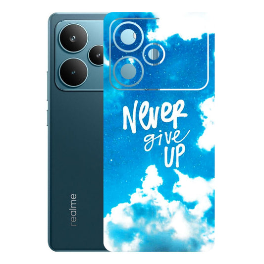 Realme Phone Skins (All Models) - Never Give Up - 3D Embossed Finish (L-279) Realme P4 Pro 5G