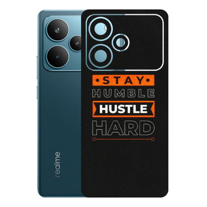 Realme Phone Skins (All Models) - Stay Humble Stay Hard - Matte Finish (M-48) Realme P4 Pro 5G