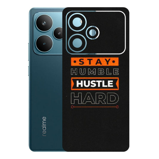 Realme Phone Skins (All Models) - Stay Humble Stay Hard - Matte Finish (M-48) Realme P4 Pro 5G