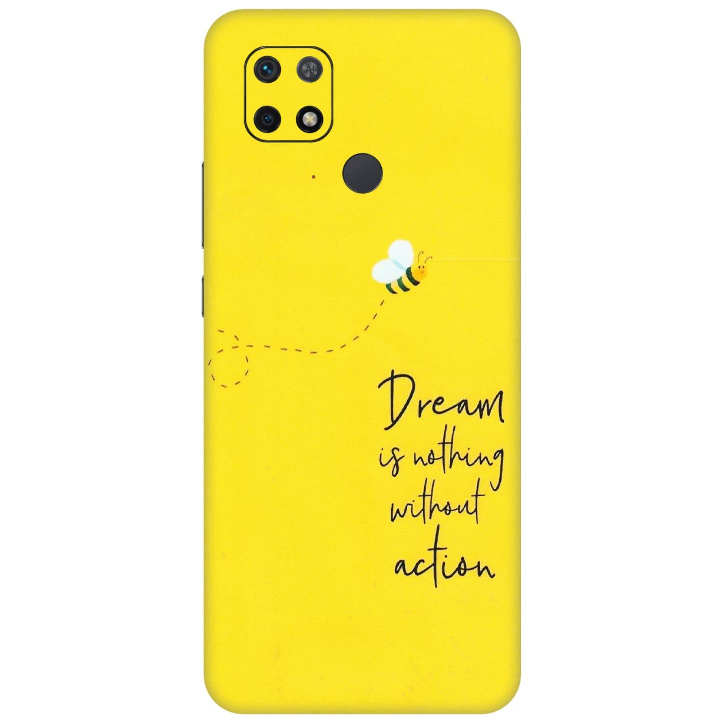 Xiaomi Redmi Phone Skins (All Models) - Dream Is Nothing Without Action - Matte Finish (M-138) Redmi 10