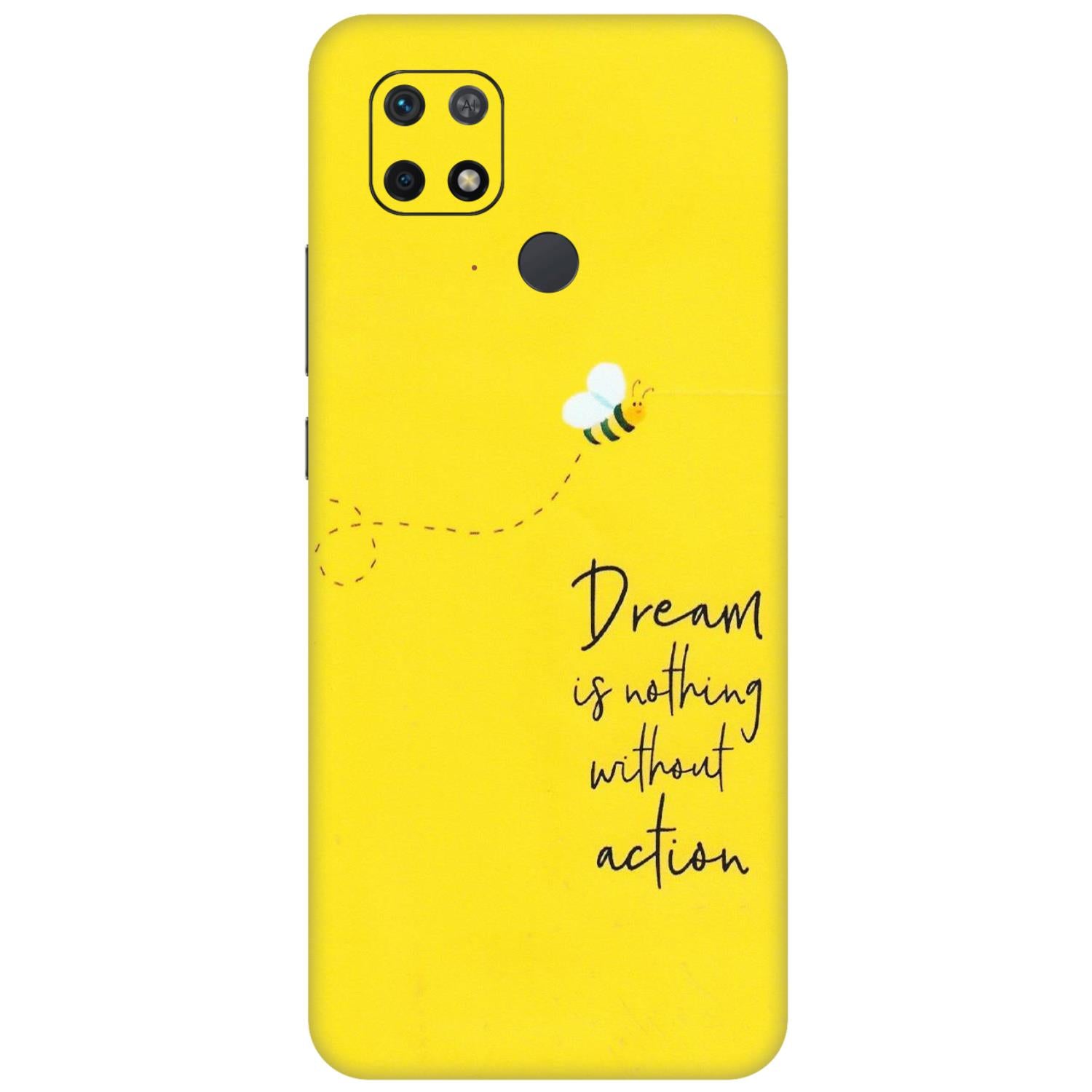 Xiaomi Redmi Phone Skins (All Models) - Dream Is Nothing Without Action - Matte Finish (M-138) Redmi 10