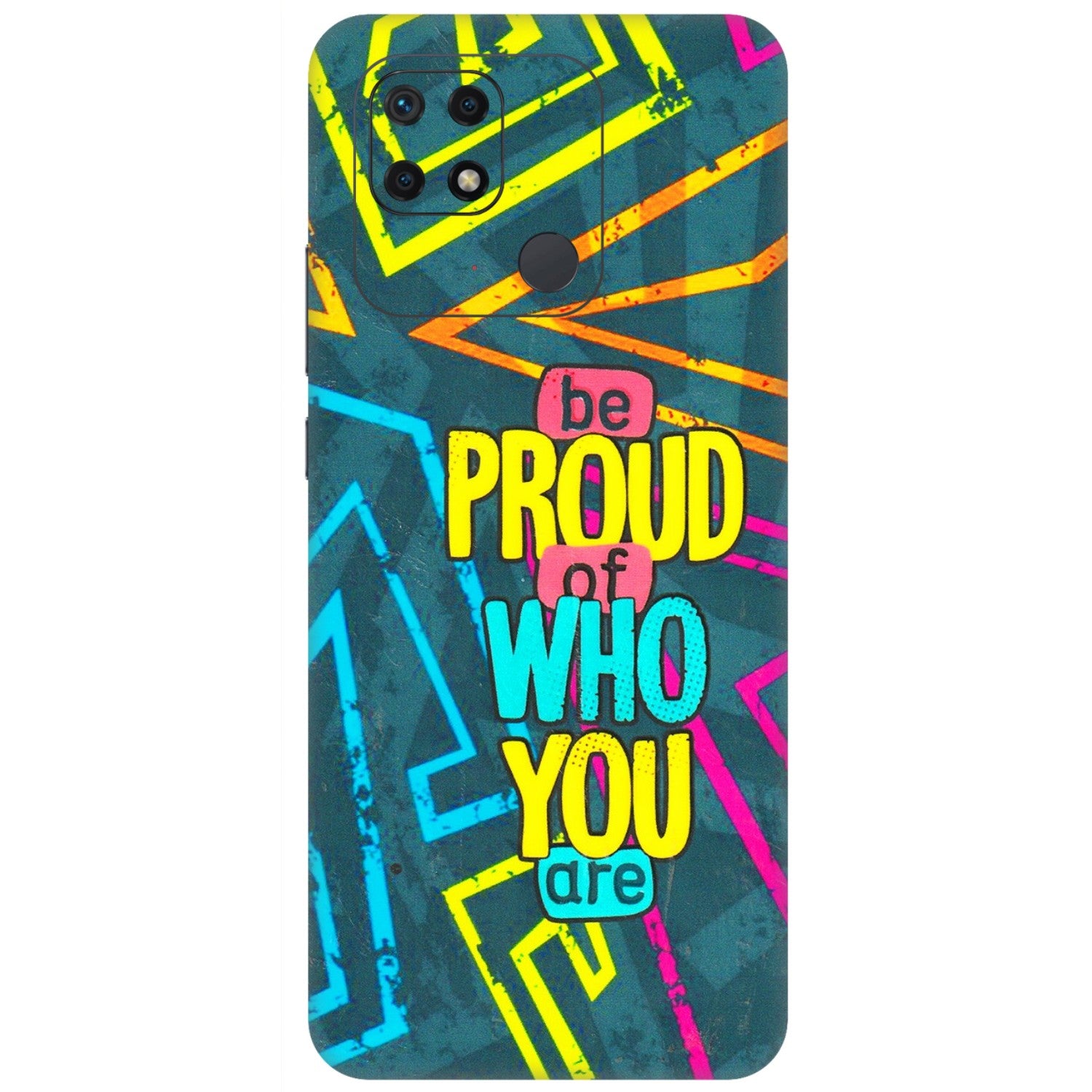 Xiaomi Redmi Phone Skins (All Models) - Be Proud Of Who You Are - 3D Embossed Finish (L-277) Redmi 10 Power