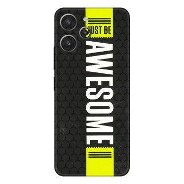 Xiaomi Redmi Phone Skins (All Models) - Just Be Awesome - 3D Embossed Finish (L-101) Redmi 12 4G