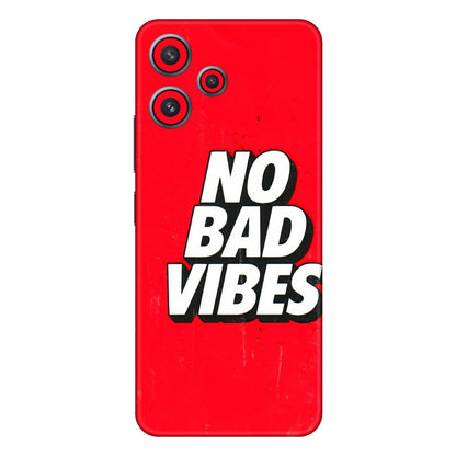 Xiaomi Redmi Phone Skins (All Models) - No Bad Vibes - 3D Embossed Finish (L-280) Redmi 12 5G