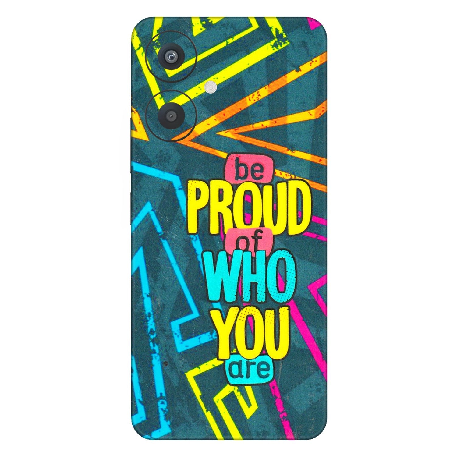 Xiaomi Redmi Phone Skins (All Models) - Be Proud Of Who You Are - 3D Embossed Finish (L-277) Redmi 13C 5G