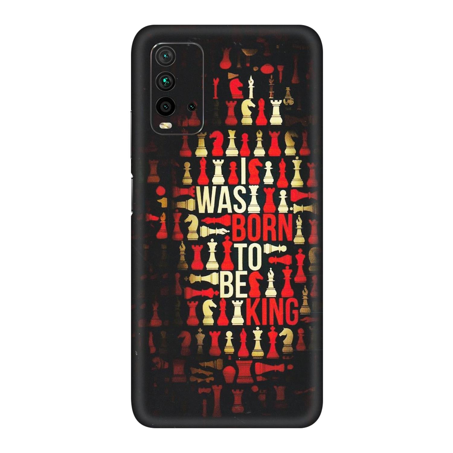 Xiaomi Redmi Phone Skins (All Models) - Born To Be King - Matte Finish (M-73) Redmi 9 Power