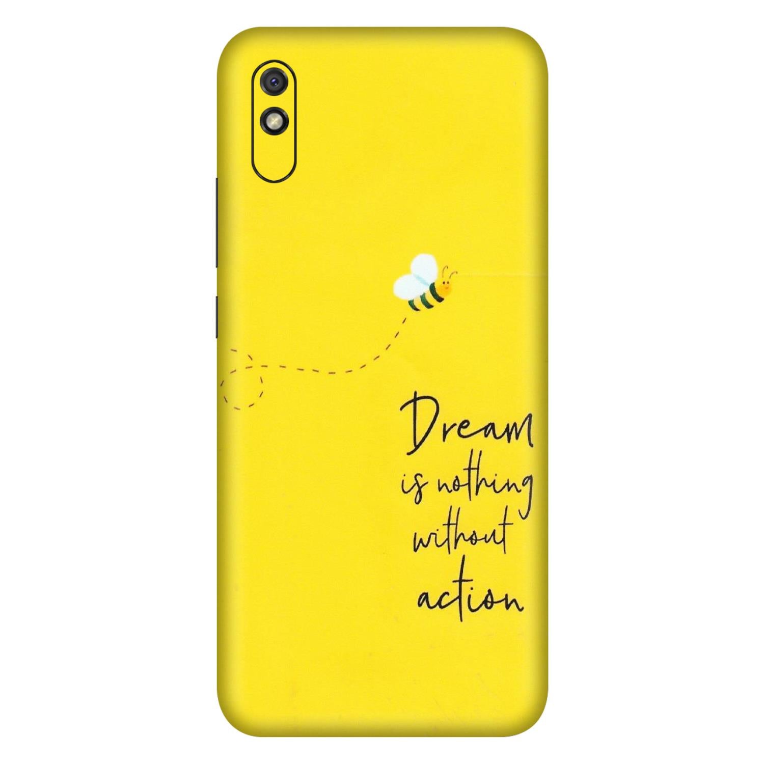 Xiaomi Redmi Phone Skins (All Models) - Dream Is Nothing Without Action - Matte Finish (M-138) Redmi 9i