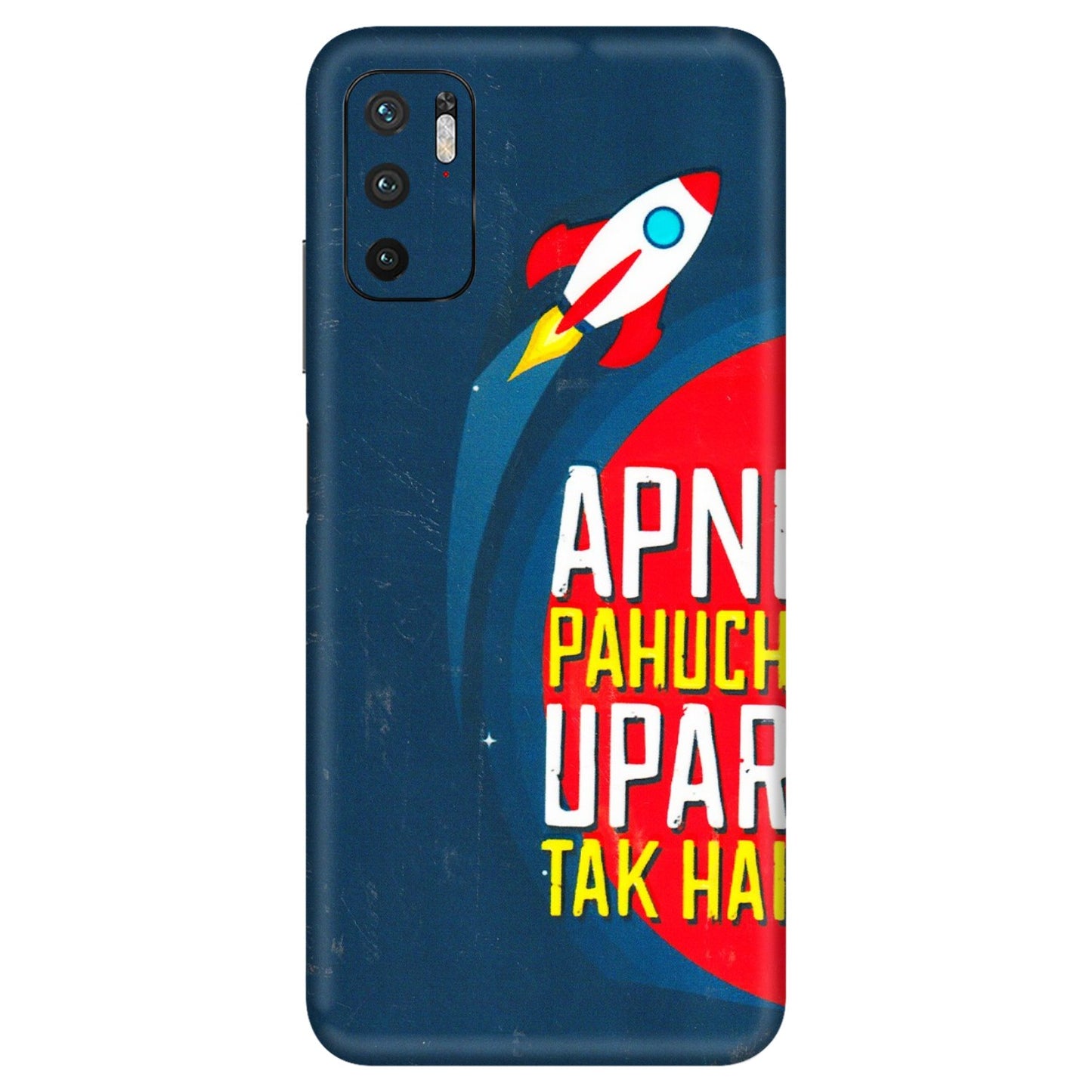 Xiaomi Redmi Phone Skins (All Models) - Apni Pahuch Upar Tak Hai - 3D Embossed Finish (L-276) Redmi Note 10T 5G