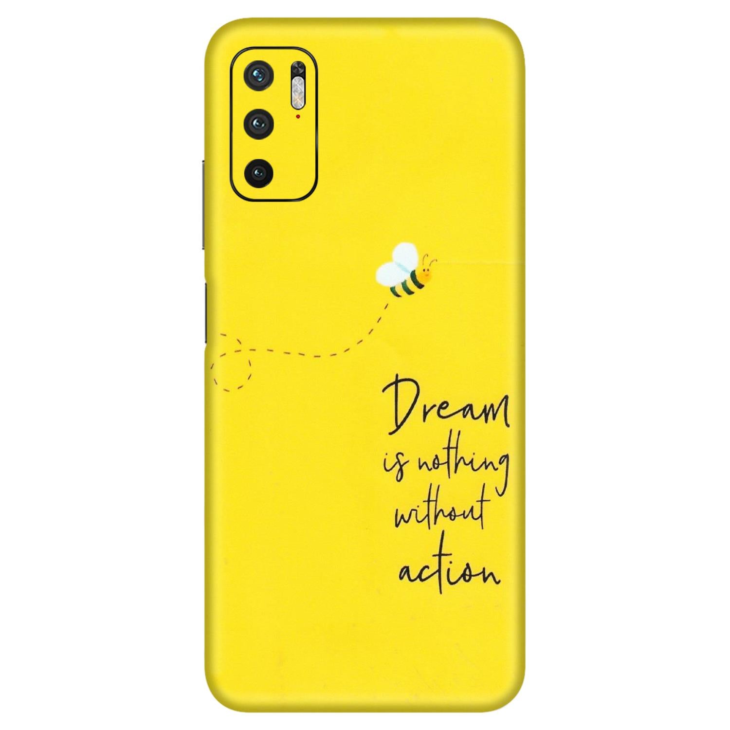 Xiaomi Redmi Phone Skins (All Models) - Dream Is Nothing Without Action - Matte Finish (M-138) Redmi Note 10T 5G