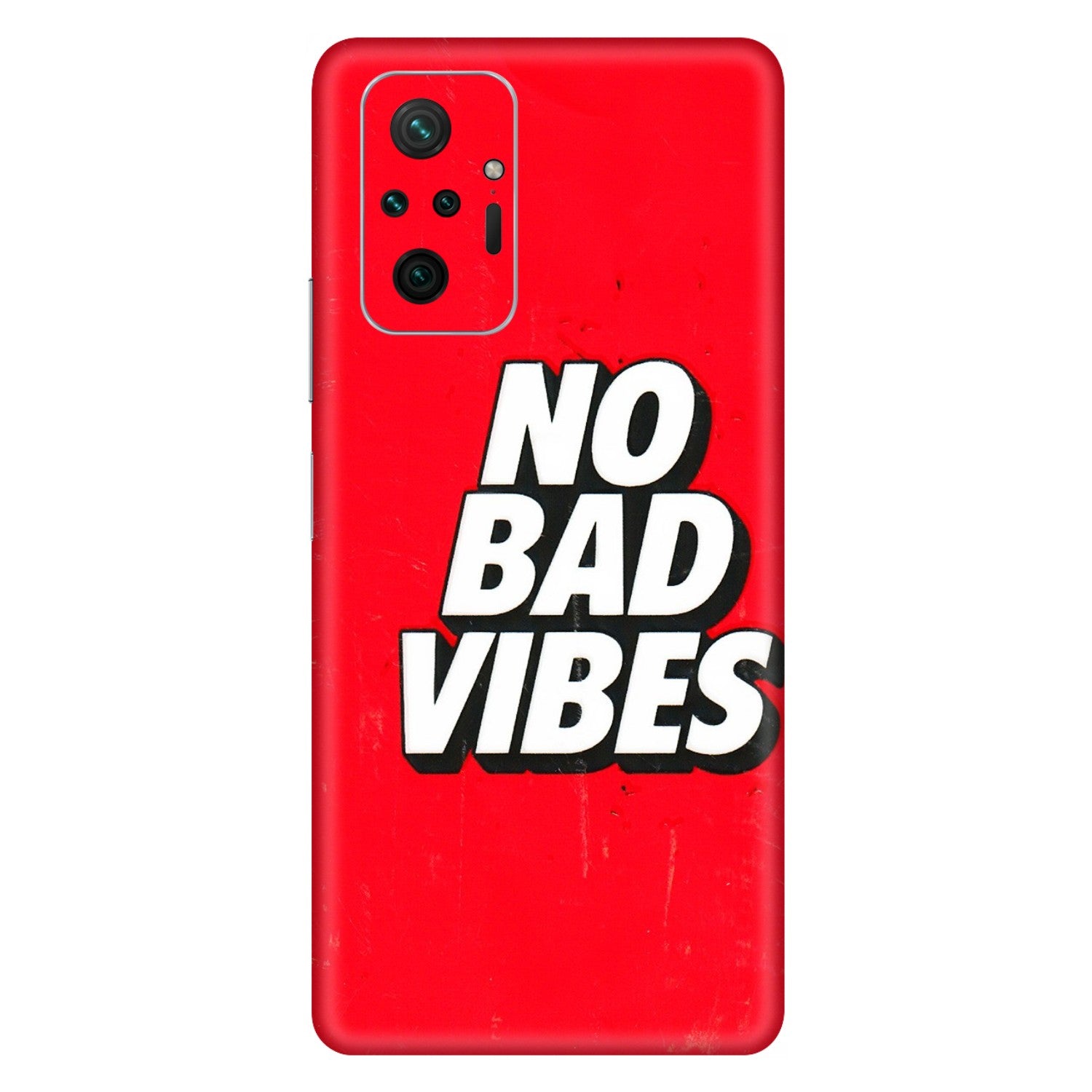 Xiaomi Redmi Phone Skins (All Models) - No Bad Vibes - 3D Embossed Finish (L-280) Redmi Note 10 Pro Max