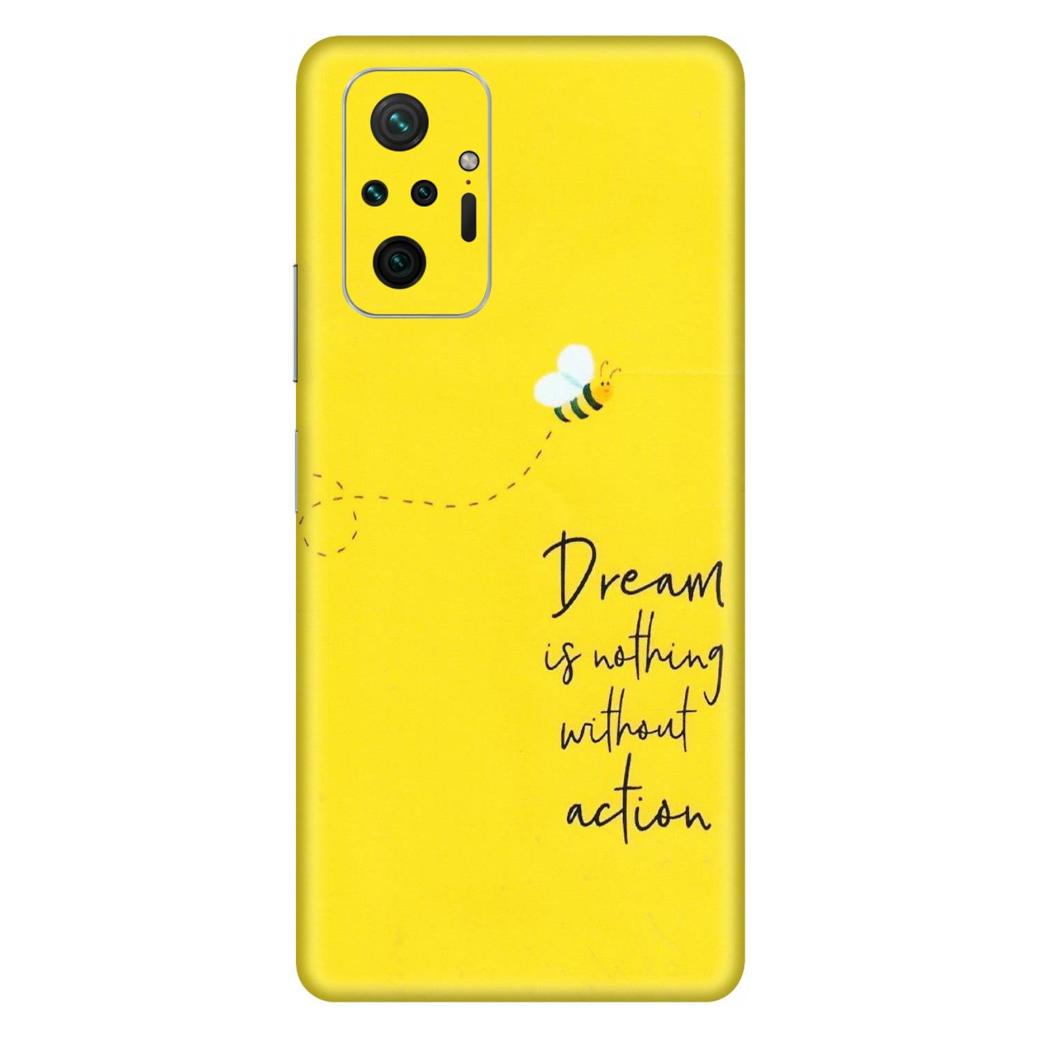 Xiaomi Redmi Phone Skins (All Models) - Dream Is Nothing Without Action - Matte Finish (M-138) Redmi Note 10 Pro Max