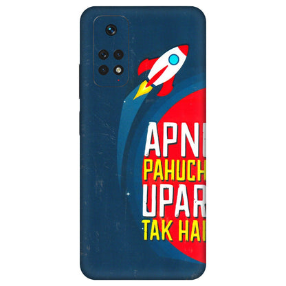 Xiaomi Redmi Phone Skins (All Models) - Apni Pahuch Upar Tak Hai - 3D Embossed Finish (L-276) Redmi Note 11